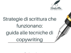Strategie di scrittura che funzionano: guida alle tecniche di copywriting