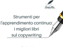 Strumenti per l’apprendimento continuo: i migliori libri sul copywriting